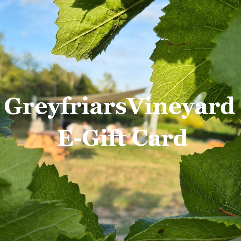 Greyfriars Vineyard E-Gift Card